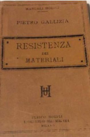 Hoepli,Gallizia- Resistenza dei Materiali e stabilita delle costruzioni