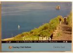 Giro in Italia. 50 itinerari di turismo dolce. Vol. 2: Centro-Sud 2010 Nuovo