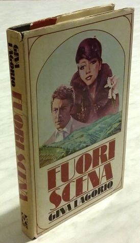 Fuori scena di Gina Lagorio 1°Edizione Garzanti Milano 1979 ottimo