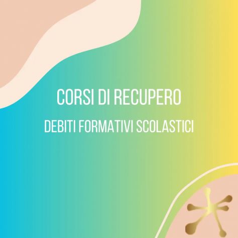 LEZIONI DI RECUPERO DEBITI FORMATIVI SCOLASTICI