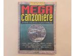 Nuovo Mega canzoniere 200 testi e accordi Ed.Carlsch, Milano 2002