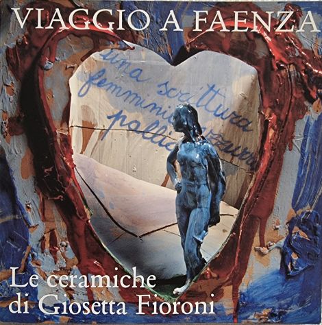 Viaggio a Faenza. Le ceramiche di Giosetta Fioroni