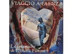 Viaggio a Faenza. Le ceramiche di Giosetta Fioroni