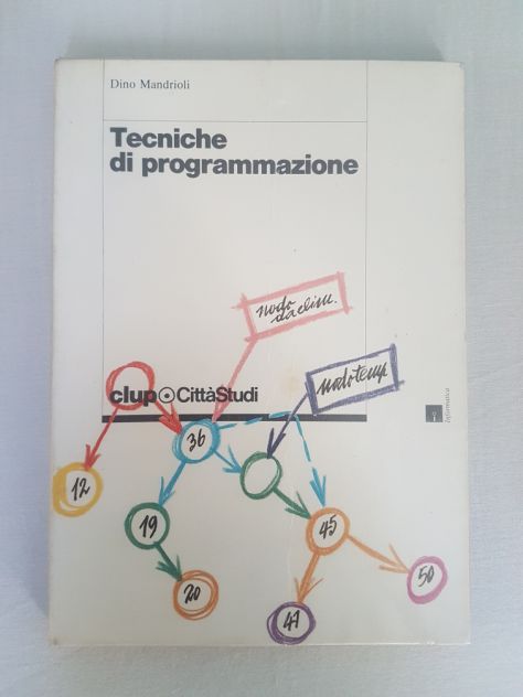 Testo universitario - Ingegneria - Tecniche di programmazione - Dino Mandrioli