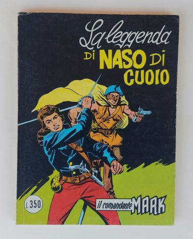 IL COMANDANTE MARK: LA LEGGENDA DI NASO DI CUOIO N.39 ED.ARALDO, AGOSTO 1975