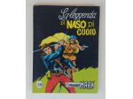 IL COMANDANTE MARK: LA LEGGENDA DI NASO DI CUOIO N.39 ED.ARALDO, AGOSTO 1975
