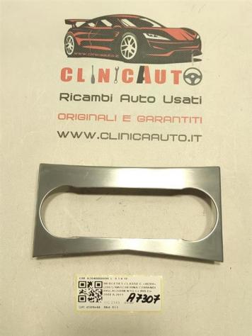 MASCHERINA CENTRALE CRUSCOTTO MERCEDES Classe C Berlina W204 A2046800490 651 (07)