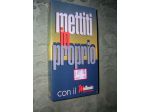 METTITI IN PROPRIO