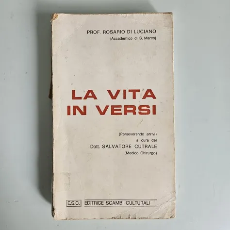 La Vita in Versi - Di Luciano, Cutrale - Scambi Culturali - 1973 - TRACCIATA!