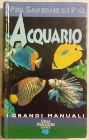 Acquario. Grandi Manuali Orsa Maggiore Editrice 1997 nuovo - Foto 3