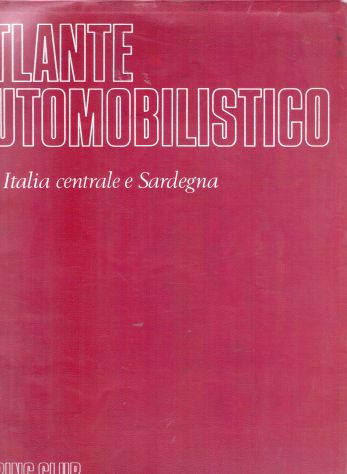 Atlante automobilistico 2, Italia centrale e Sardegna, Touring Club italiano