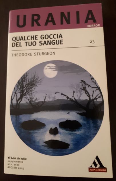 QUALCHE GOCCIA DEL TUO SANGUE, THEODORE STURGEON, URANIA HORROR N. 23. - Foto 2