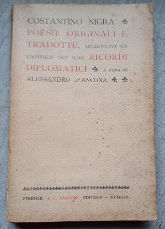 COSTANTINO NIGRA, POESIE ORIGINALI E TRADOTTE, G. C. SANSONI 1914. - Foto 2