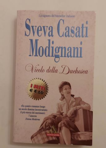 Vicolo della Duchesca di Sveva Casati Modignani 1°Ed.Mondadori, aprile 2003
