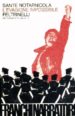 L’evasione impossibile - Sante Notarnicola