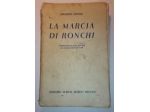 Libro "La marcia di Ronchi" di E. Susmel - 1941 Hoepli