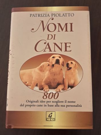 NOMI DI CANE, PATRIZIA PIOLATTO, Sentieri / Geo 2003. - Foto 2