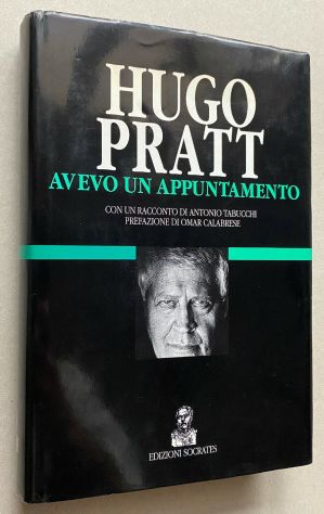 AVEVO UN APPUNTAMENTO, HUGO PRATT, 1^ EDIZIONI SOCRATES 1994. - Foto 3