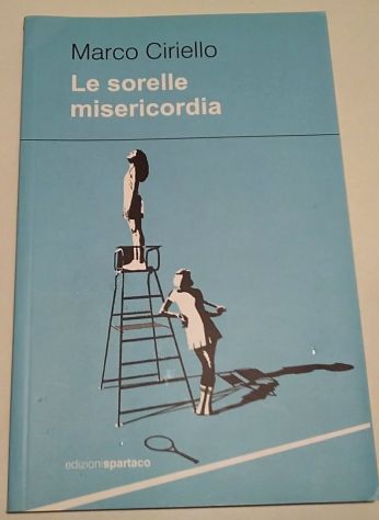 le sorelle misericordia di Marco Ciriello