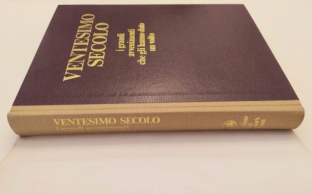 Ventesimo Secolo. I grandi avvenimenti che gli hanno dato il volto Selezione dal - Foto 5