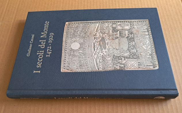 storia Paschi SIENA : I Secoli del Monte 1472-1929 G.Catoni Vicende protagonisti - Foto 2