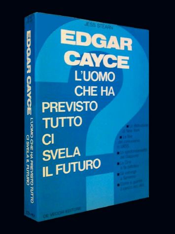 Edgar Cayce l’uomo che ha previsto tutto ci svela il futuro