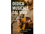 Dedica Musicale dal Vivo
