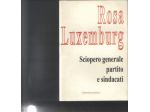 Sciopero generale partito e sindacati, Rosa Luxemburg