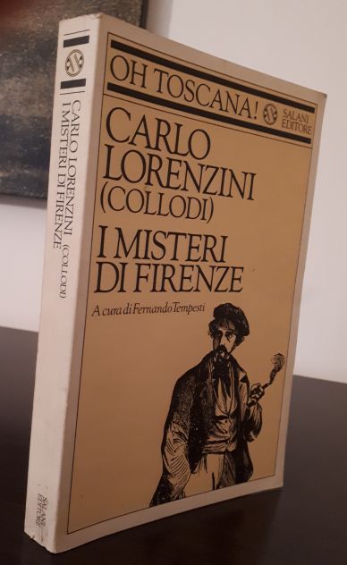 I MISTERI DI FIRENZE, OH TOSCANA! CARLO LORENZINI (COLLODI), 1^ Ed. 1988. - Foto 5