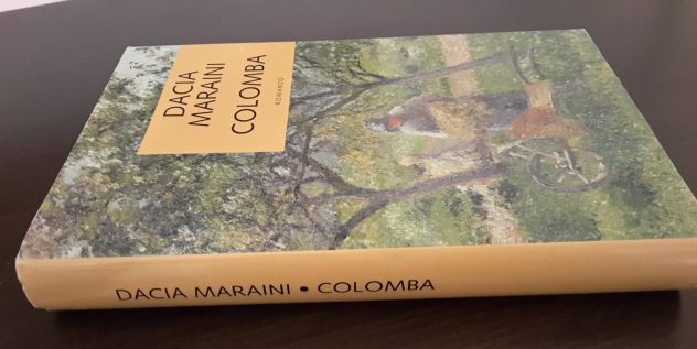 COLOMBA, Dacia Maraini, Edizione MONDOLIBRI Aprile 2005. - Foto 4