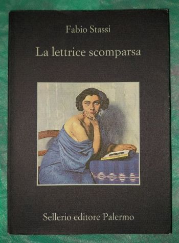 Romanzo "La lettrice scomparsa" di Fabio Stassi, edizioni Sellerio.