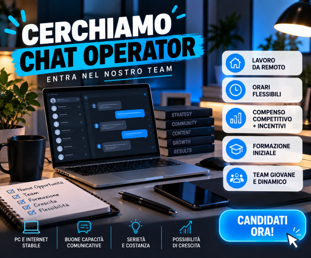 Cerchiamo Chat Operator da Remoto – Smart Working | Orari Flessibili