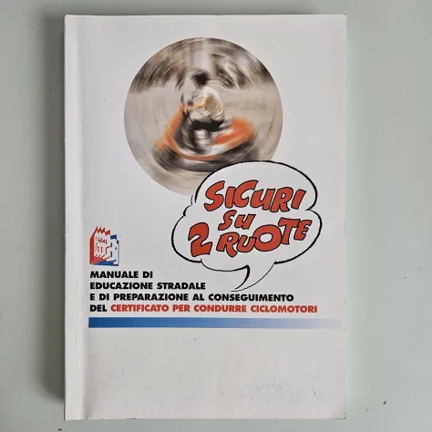 Sicuri Su 2 Ruote - Stefano Bottoli, Luciana Bottoli - Essebi - 2004 - Foto 2