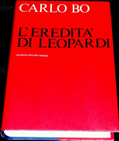CARLO BO L'eredità di Leopardi e altri saggi, 1964