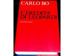 CARLO BO L'eredità di Leopardi e altri saggi, 1964