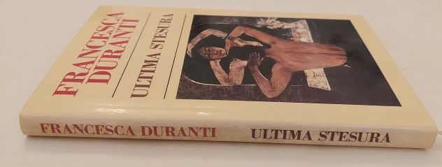 Ultima stesura di Francesca Duranti 1°Ed.Club su licenza Rizzoli libri, 1992 - Foto 4
