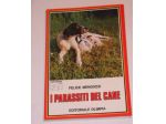 I parassiti del cane, Editoriale Olimpia 1981.