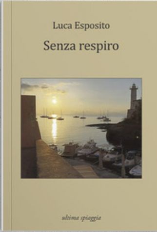 senza respiro   di Luca Esposito