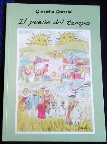 il paese del tempo di Graziella Grazzini