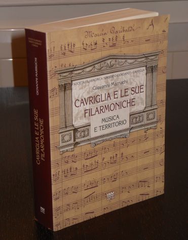 CAVRIGLIA E LE SUE FILARMONICHE, Giovanni Marruchi, SARNUS 2011. - Foto 8