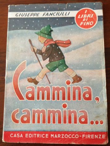 Cammina, cammina..., GIUSEPPE FANCIULLI, Marzocco, Firenze 1945. - Foto 2