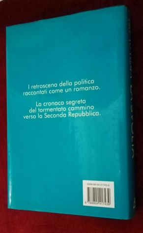 La svolta.Il pendolo del potere da destra a sinistra B.Vespa Ed.Mondadori,1996 - Foto 3