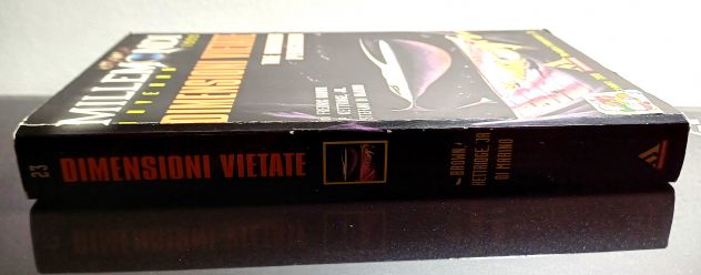 DIMENSIONI VIETATE, TRE UNIVERSI PERICOLOSI, URANIA MILLEMONDI INVERNO 1999. - Foto 2