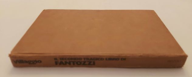 Il secondo tragico libro di Fantozzi di Paolo Villaggio Ed.Rizzoli, gennaio 1975 - Foto 4