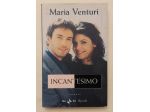 Incantesimo di Maria Venturi  1°Ed.Rai Eri Rizzoli, ottobre 2000 come nuovo