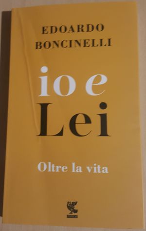 Boncinelli - Io e lei