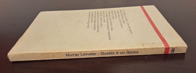 QUESTO E' UN GIZMO, MURRAY LEINSTER, URANIA N. 703, Mondadori 1976. - Foto 4