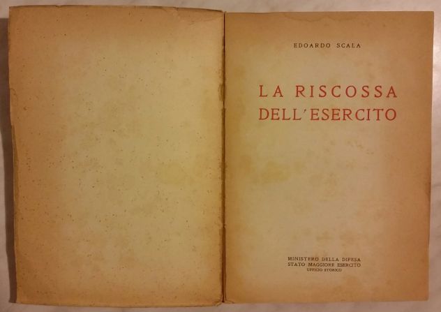 La Riscossa dell’esercito di Edoardo Scala Ed.Stato Maggiore Esercito 1948 - Foto 2