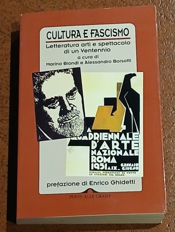 Cultura e fascismo: Letteratura, arti e spettacolo di un Ventennio", 2009 - Foto 4