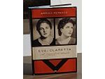 Eva e Claretta. Le amanti del diavolo" di Arrigo Petacco.